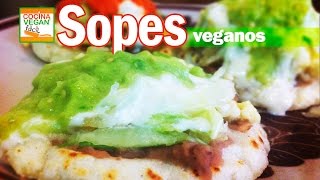 Sopes  Cocina Vegan Fácil [upl. by Ahsienad]