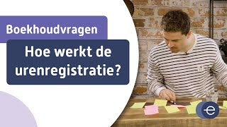 Hoe werkt de urenregistratie [upl. by Koval]