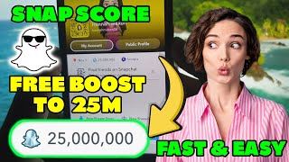 How to Increase Snapchat Score Super Fast  Increase SNAP Score  25M Free Boost 2024 iOSAndroid [upl. by Tiersten]