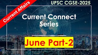 June Part2 Current Affairs  UPSC CGSE2025  GeologyConceptscom [upl. by Ketti]