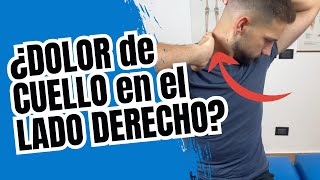 ¿DOLOR de CUELLO en el LADO DERECHO ¡PRUEBA ESTO [upl. by Whall171]