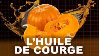 Les Bienfaits INCROYABLES de l’Huile de Courge 🌿  Ce Que Vous Devez Savoir [upl. by Gredel]