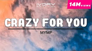 MYMP  Crazy For You Official Lyric Video [upl. by Keele]