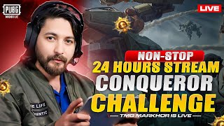 24 HOURS NON STOP STREAM  CONQUEROR CHALLENGE  TMG MARKHOR  PUBG Live Stream [upl. by Alford]