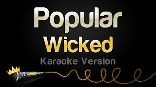 Wicked  Popular Karaoke Version [upl. by Ahseikal]