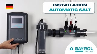 Installation des Automatic SALT  BAYROL Technik [upl. by Ynalem]