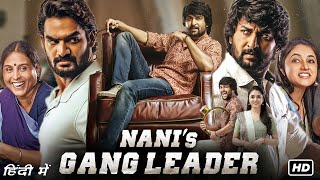 Nani Gang Leader Full Movie In Hindi Dubbed  Nani Kartikeya Gummakonda Priyanka  Facts amp Review [upl. by Alisen572]