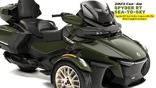 Spyder RT Sea To Sky Comes with The Most Complete Features  2023 CanAm Spyder RT SeaToSky [upl. by Assilram]