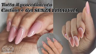 Ricostruzione unghie con Cartine e Gel SENZA LIMATURA [upl. by Winther]