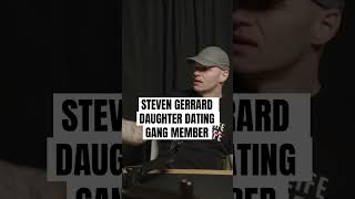 Steven Gerrards Daughter Dating Gangster podcast ukpodcast uk funny [upl. by Anilag508]