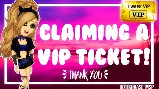 Claiming A VIP Ticket MSP ♥ [upl. by Nnahoj]