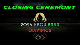 CLOSING CEREMONY HBCU Band Olympics 2024 ALCORN JSU FMU SU NCAT LU TXSU NSU Reaction Steven Holiday [upl. by Siryt204]