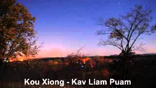 Kou Xiong  Kav Liam Puam Chawj Original track [upl. by Halonna]