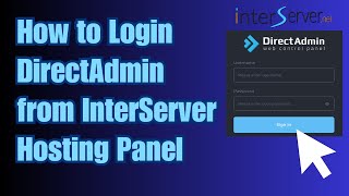 How to Login DirectAdmin from InterServer Hosting Panel [upl. by Gorlicki]