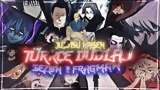 JUJUTSU KAISEN SEZON 2 FRAGMAN  TÜRKÇE DUBLAJ  PART I  animeizlesene [upl. by Dorcas378]