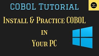 How to Practice COBOL Programs in Your Personal Computer  WINDOWS MAC  COBOL [upl. by Carol143]