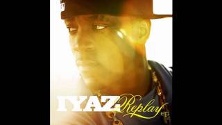 Iyaz  Replay Remix Feat Sean Kingston Nipsey Hussle Rock City And Bizzy Bone [upl. by Notsgnik]