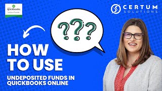 How To Use Undeposited Funds in QuickBooks Online [upl. by Dorthy]