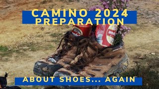 Camino 2024  preparation  shoes [upl. by Amsirahc673]