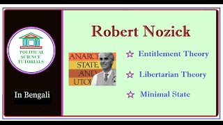 রবার্ট নজিক  Robert Nozick Entitlement Theory Libertarian Theory  Minimal State In Bengali [upl. by Peednam]