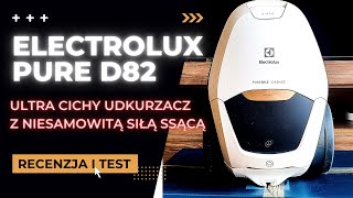 ODKURZACZ ELECTROLUX PURE D82 SILENCE ALRGTEST I RECENZJA ULTRA CICHEGO O NIESAMOWITEJ MOCY SSĄCEJ [upl. by Kurtzman]