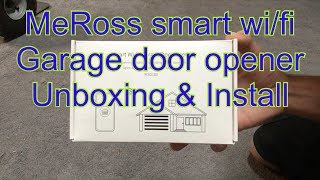 MeRoss smart WiFi garage door opener unboxing amp install [upl. by Nesnaj45]