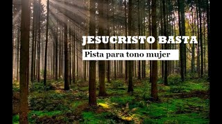 Jesucristo Basta  Un corazón PISTA METANOIA PARA TONO MUJER HD [upl. by Leunas716]