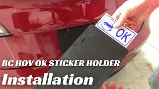 BC HOV OK Sticker Holder Installation [upl. by Clorinde]