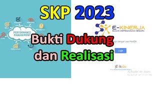 Mengisi Bukti Dukung amp Realisasi SKP EKinerja 2023 [upl. by Curson90]