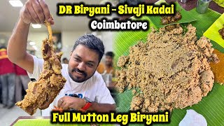 கோவையை கலக்கும் Full Mutton Leg Biryani  Famous D R Biryani Sivaji Kadai Coimbatore [upl. by Norehs]