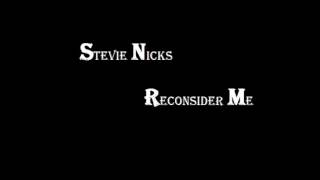 Stevie Nicks  Reconsider Me [upl. by Amsirak939]