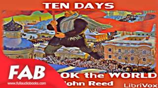 Ten Days that Shook the World Part 12 Full Audiobook by John REED by Modern 20th C [upl. by Gonsalve]