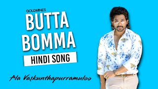 Butta Bomma  Full Song  Hindi  Goldmines  Allu Arjun  Pooja  Dhinchaak  2022 [upl. by Sacken]