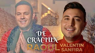 RAOUL şi VALENTIN SANFIRA DE CRĂCIUN videoclip oficial [upl. by Kolosick]