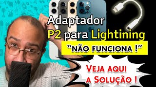 Adaptador p2 para Lightning Nao Funciona Como Resolver  Gadgets Tecnologia Hack [upl. by Shih]