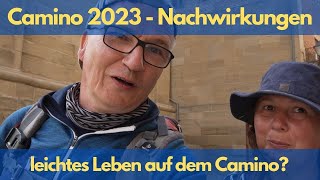 Camino 2023  Nachwirkungen  leichtes CaminoLeben oder warum Pilger gefährlich sein können [upl. by Sorilda9]