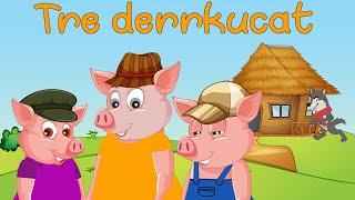 Tre derrkucet e vegjel  Perralla shqip  Three little pigs KanaliDiell [upl. by Tillion]