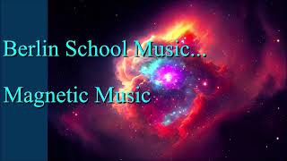 Berlin School is Electronic Magnetic Music HD [upl. by Eetnwahs]