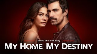 My Home My Destiny Dogdugun Ev Kaderindir Tv Series Trailer Eng Sub [upl. by Teragramyram]