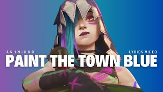 Ashnikko  Paint The Town Blue from the series Arcane League of Legends Lyrics Video [upl. by Ytsirhc53]