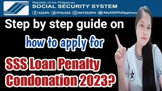 How to apply SSS Loan Penalty Condonation online in 2023 [upl. by Glover]