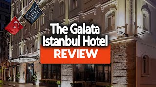 The Galata Istanbul Hotel MGallery Review Is This Hotel Worth It [upl. by Notyep426]