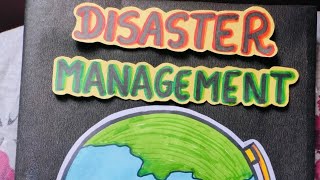 Disaster Management 🌊 Geography project file  Class 9th  Acknowledgementpreface bibliography🔥 [upl. by Oletta]