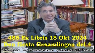 485 Ex Libris 18 Okt 2024 Den första församlingen del 4 [upl. by Gaal]