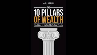 The 10 Pillars of Wealth by Alex Becker Audiobook [upl. by Lamrej585]