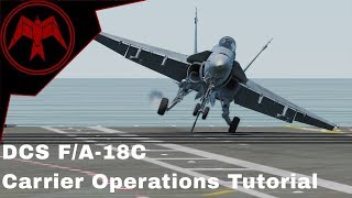 DCS FA18c Basic Carrier Operations tutorial [upl. by Trebbor]