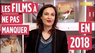 Les films à ne pas manquer en 2018 par Sophie Soulignac [upl. by Mide]