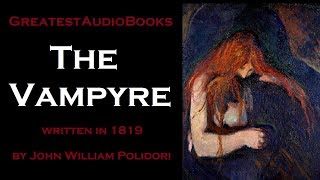 THE VAMPYRE by John William Polidori  FULL AudioBook  Greatest AudioBooks [upl. by Nylsirk]