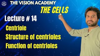 Chapter 4  Cell  Centriole  11th Class Biology  Vision Academy [upl. by Isaac925]