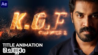 KGF Chapter2 Title Animation  After Effects Malayalam Tutorial  Arpith Aravind  മനക്കോട്ട [upl. by Aiza]